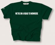 Road to Nowhere shirt